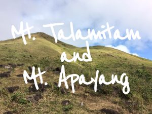 Mt. Talamitam and Mt. Apayang - Nasugbu, Batangas (Climb Guide)