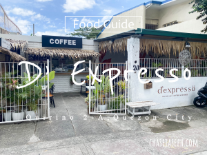 D' Expresso Coffee Shop- Quirino 2-A, Quezon City (Food Guide)
