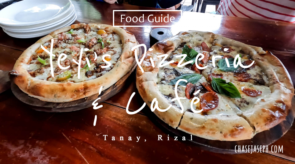 Yeyi's Pizzeria & Café - Tanay, Rizal (Food Guide)