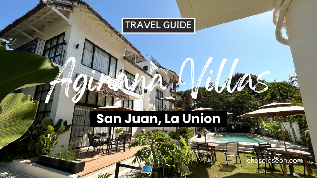 Aginana Villas - San Juan, La Union (Travel Guide + Tips)