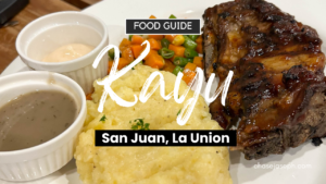 Kayu - San Juan, La Union (Food Guide + Tips)