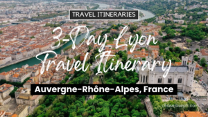 3-Day Lyon, France Travel Itinerary. Photo by Mikhail Nilov.