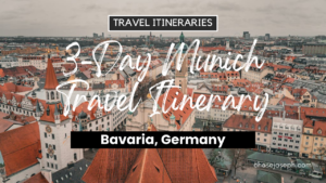 3-Day Munich, Germany Travel Itinerary.Photo by Ehsan Haque.