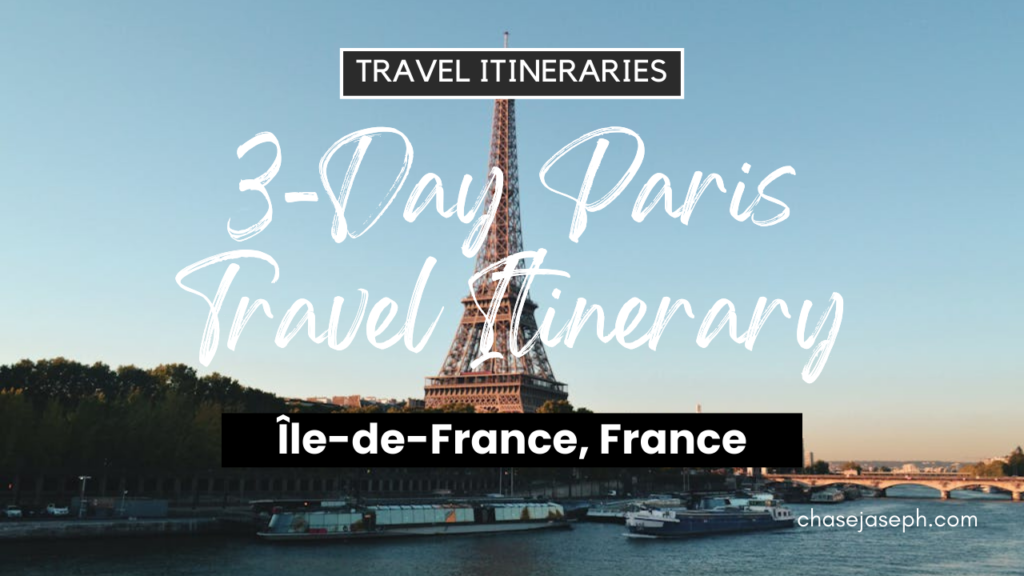 3-Day Paris, France Travel Itinerary. Photo by Yovan Verma.