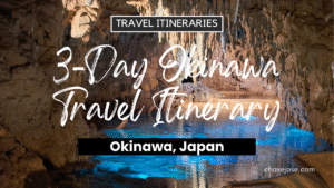 3-Day Okinawa, Japan Travel Itinerary