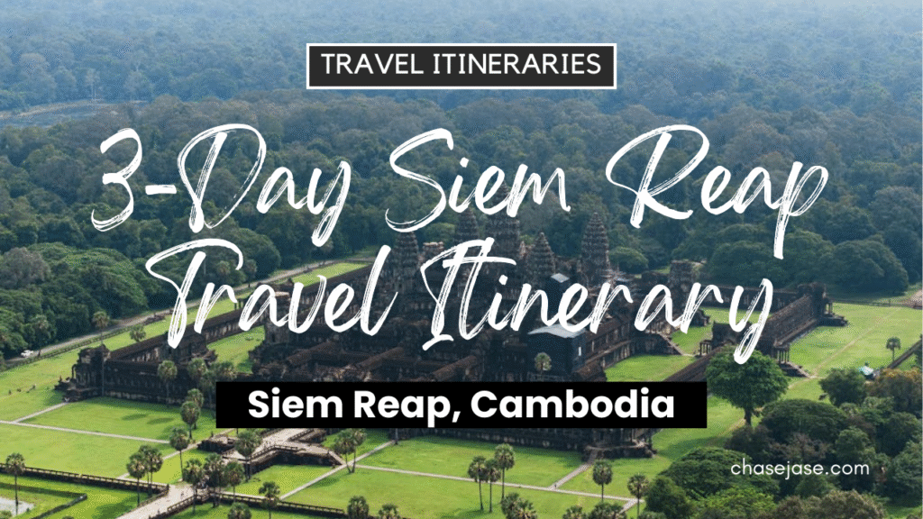 3-Day Siem Reap, Cambodia Travel Itinerary