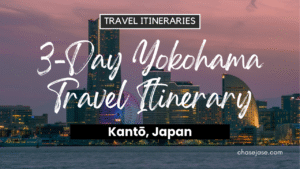 3-Day Yokohama, Japan Travel Itinerary