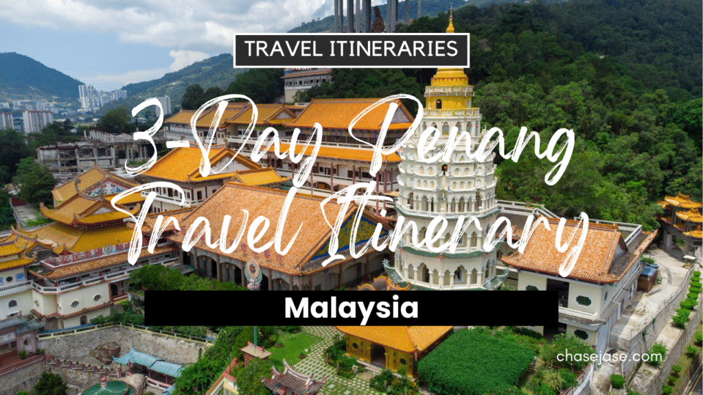 5-Day Penang, Malaysia Travel Itinerary