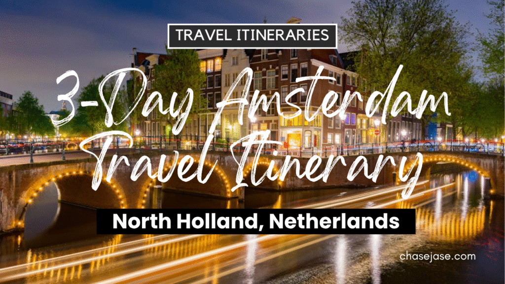 3-Day Amsterdam, Netherlands Travel Itinerary