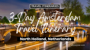 3-Day Amsterdam, Netherlands Travel Itinerary