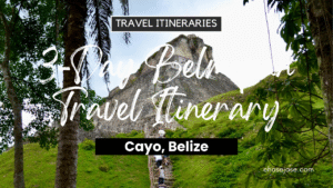 3-Day Belmopan, Belize Travel Itinerary