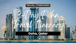3-Day Doha, Qatar Travel Itinerary