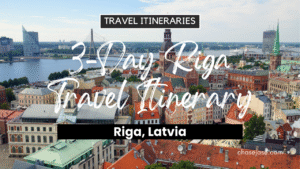 3-Day Riga, Latvia Travel Itinerary