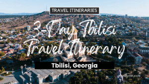 3-Day Tbilisi, Georgia Travel Itinerary