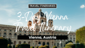 3-Day Vienna, Austria Travel Itinerary