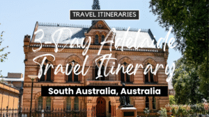 3-Day Adelaide, Australia Travel Itinerary