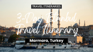 3-Day Istanbul, Turkey Travel Itinerary