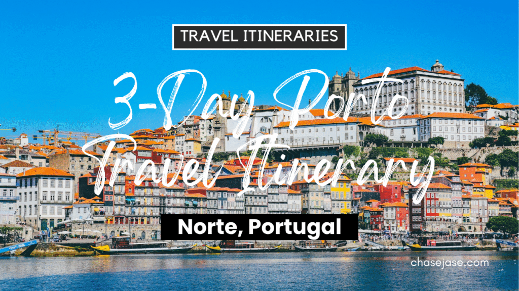 3-Day Porto, Portugal Travel Itinerary