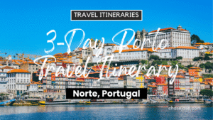 3-Day Porto, Portugal Travel Itinerary