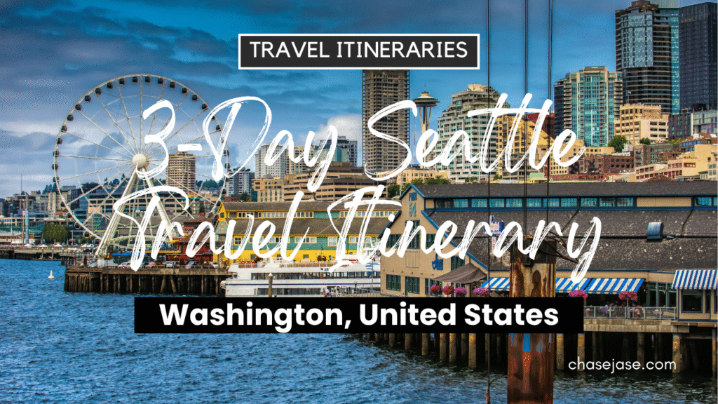 3-Day Seattle, Washington (U.S.A.) Travel Itinerary