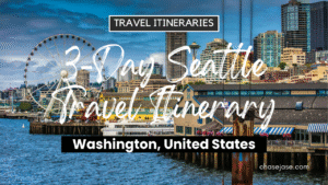3-Day Seattle, Washington (U.S.A.) Travel Itinerary