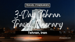 3-Day Tehran, Iran Travel Itinerary
