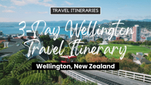 3-Day Wellington, New Zealand Travel Itinerary