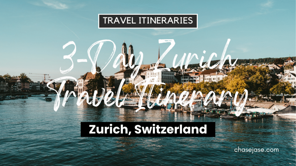 3-Day Zurich, Switzerland Travel Itinerary