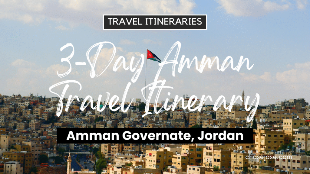 3-Day Amman, Jordan Travel Itinerary