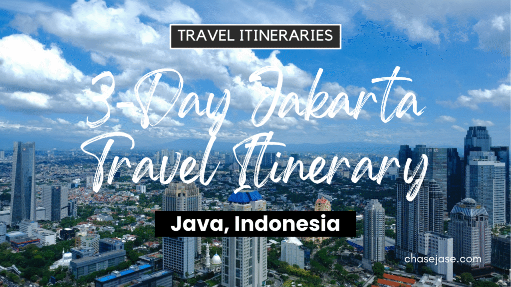 3-Day Jakarta, Indonesia Travel Itinerary