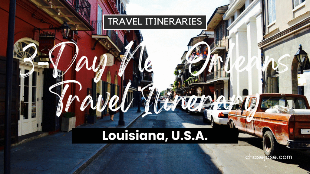 3-Day New Orleans, Louisiana (U.S.A.) Travel Itinerary