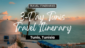 3-Day Tunis, Tunisia Travel Itinerary